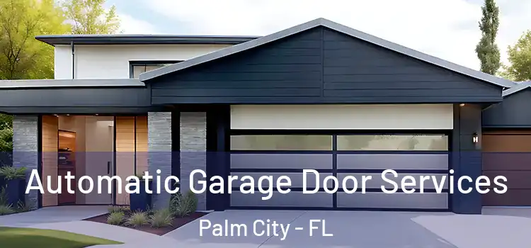  Automatic Garage Door Services Palm City - FL