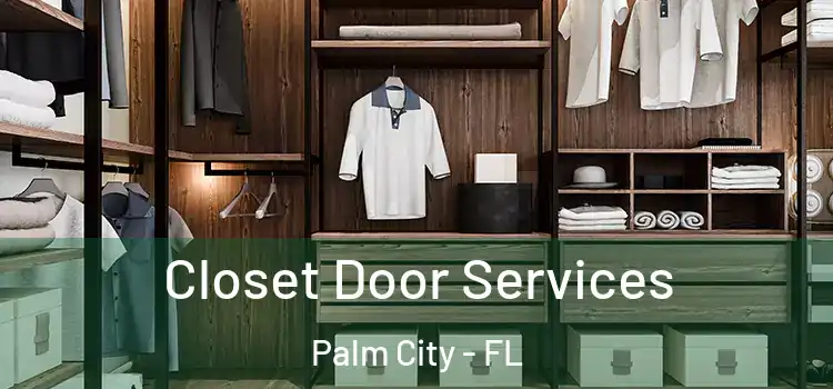 Closet Door Services Palm City - FL