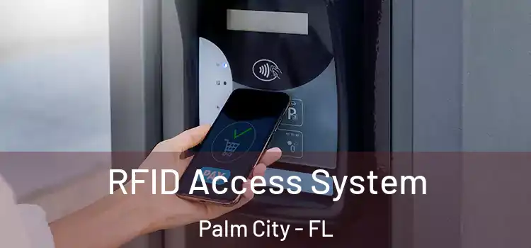RFID Access System Palm City - FL