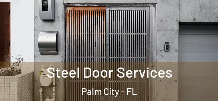 Steel Door Services Palm City - FL